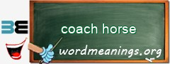WordMeaning blackboard for coach horse